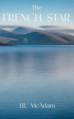 J R McAdam, J. R. McAdam, J.R. McAdam - French Star, Häftad