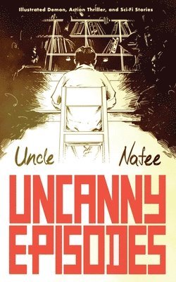 Uncanny Episodes 1