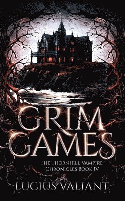 Lucius Valiant - Grim Games, Häftad