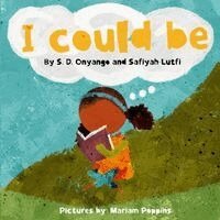 S D Onyango, Safiyah Lutfi - I Could Be, Häftad