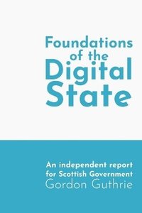 bokomslag Foundations of the Digital State