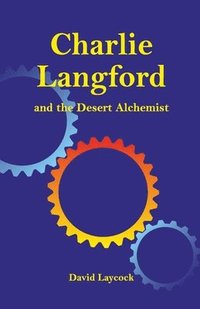 bokomslag Charlie Langford and the Desert Alchemist