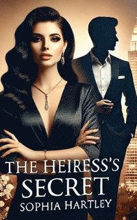 bokomslag The Heiress's Secret