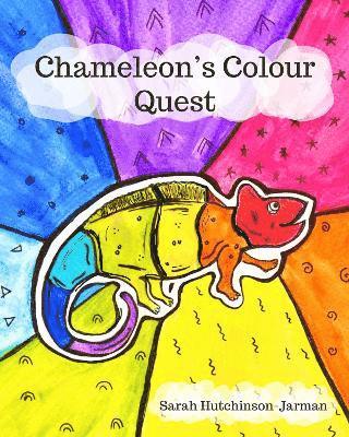 Sarah Hutchinson-Jarman, Suzy Elliott - Chameleon's Colour Quest, Häftad
