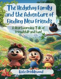 bokomslag Hedgehog Family and the Adventure of Finding New Friends