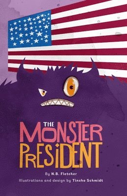 N B Fletcher - Monster President, Häftad