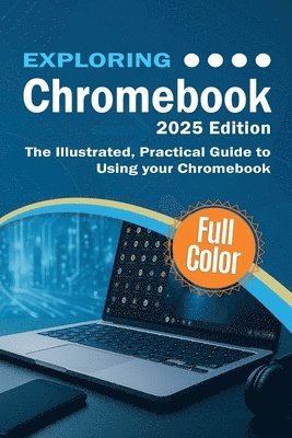 bokomslag Exploring Chromebook - 2025 Edition