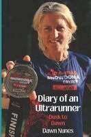 Dawn Nunes - Diary of an Ultrarunner Dusk to Dawn, Häftad. Tillgänglighet: Lägg i varukorg
