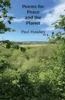 Paul Hawkes - Poems for Peace and the Planet, Häftad. Tillgänglighet: Lägg i varukorg