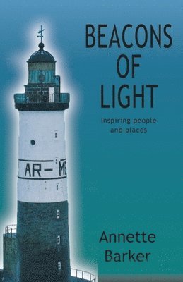 Annette Barker - Beacons of Light, Häftad