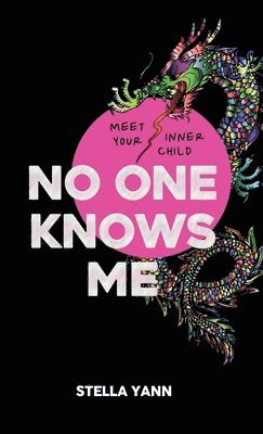 bokomslag NO ONE KNOWS ME: The Dragon Deluxe Edition