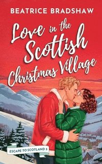 bokomslag Love in the Scottish Christmas Village