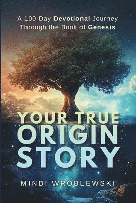 Your True Origin Story 1