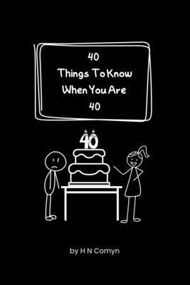 bokomslag 40 Things To Know When You Are 40