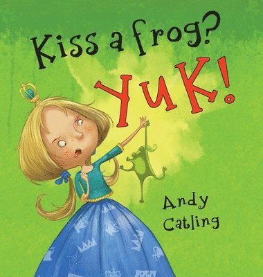 bokomslag Kiss a Frog? YUK!