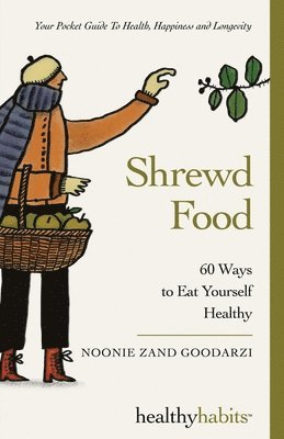 Noonie Zand Goodarzi - Shrewd Food, Häftad