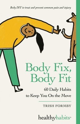 Trish Formby - Body Fix, Body Fit, Häftad
