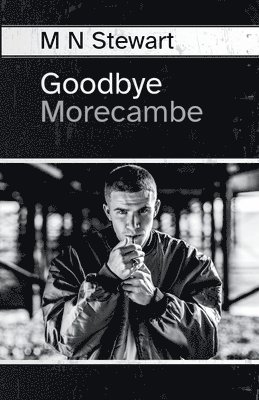 bokomslag Goodbye Morecambe