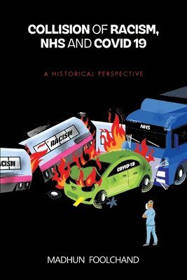 Collision of Racism, NHS and COVID-19