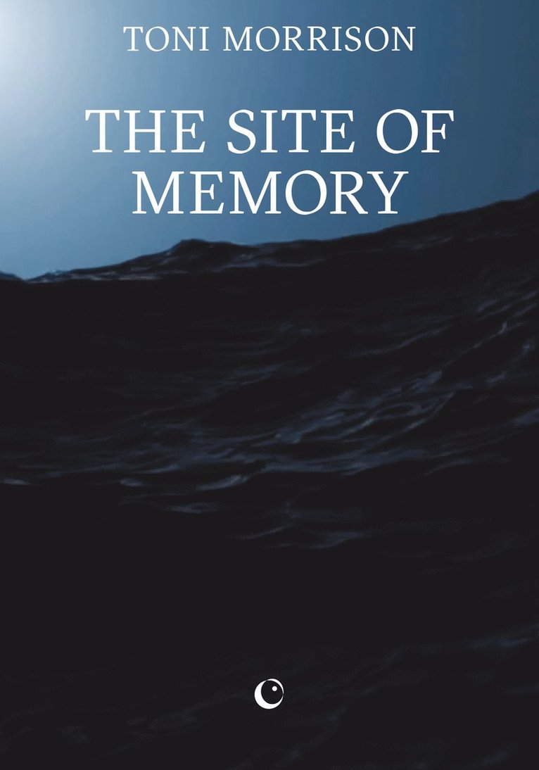 Toni Morrison - Site of Memory, Häftad