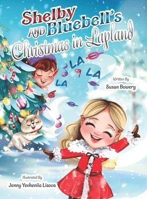 Shelby and Bluebell's Christmas in Lapland 1