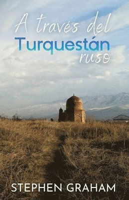 bokomslag través del Turquestán ruso