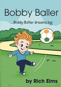 bokomslag Bobby Baller ...Bobby Baller dreams big