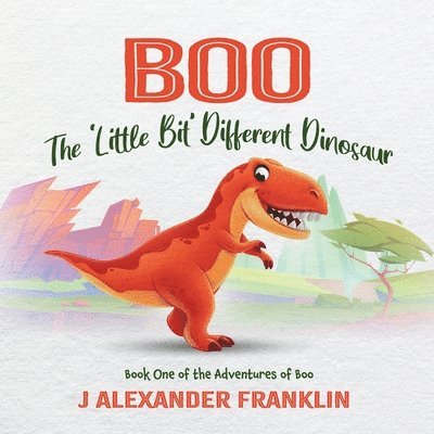 Boo the 'Little Bit' Different Dinosaur 1