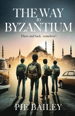 PJE Bailey, Pje Bailey - Way to Byzantium, Häftad