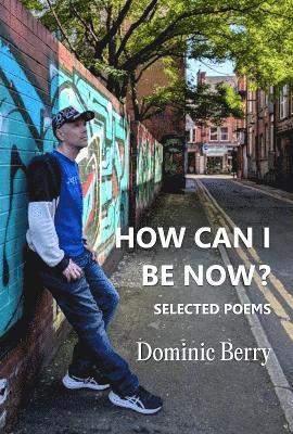 Dominic Berry - How Can I Be Now?, Häftad