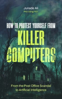 How to Protect Yourself from Killer Computers