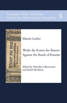 Martin Luther, Henrike Lähnemann, Rahel Micklich - Wider die Rotten der Bauern - Against the Bands of Peasants, Häftad