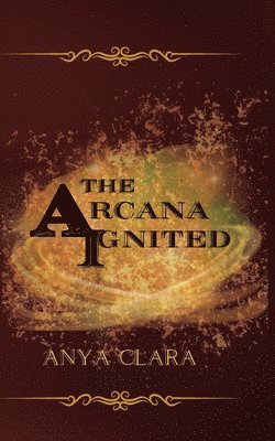 The Arcana Ignited 1