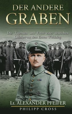 bokomslag Der Andere Graben: Das Tagebuch und Fotos eines deutschen Offiziers aus dem Ersten Weltkrieg