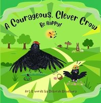 bokomslag Courageous, Clever Crow: