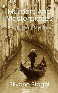 bokomslag Murders and Masterpieces - A Venetian Mystery