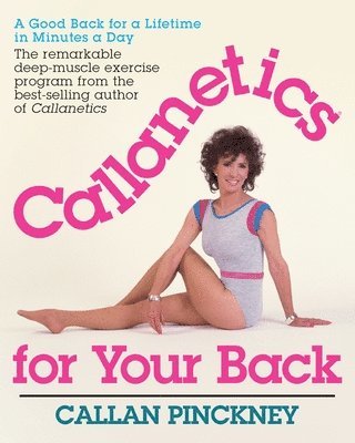 bokomslag Callanetics For Your Back