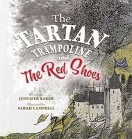 Jennifer Baker - Tartan Trampoline and the Red Shoes, Inbunden