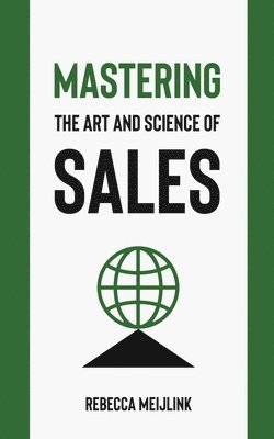 Mastering the Art and Science of Sales 1