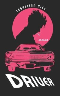 bokomslag Driver: A Novella