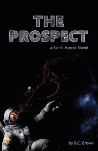 bokomslag The Prospect: A Sci-Fi Horror Novel