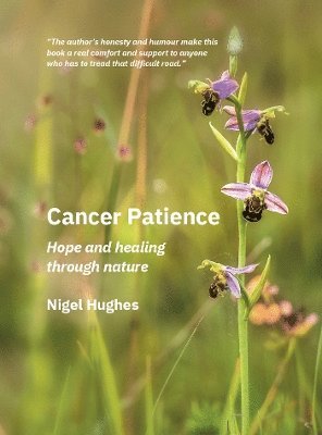 Nigel Hughes, NIGEL HUGHES - Cancer Patience, Häftad