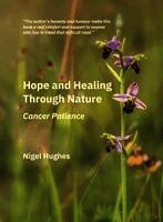 Hughes, N: Hope and Healing Through Nature