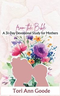 bokomslag 31 Mothering Models from the Bible