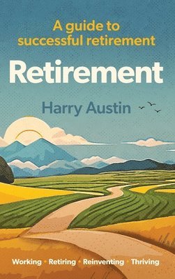 Harry Austin, Austin - Retirement, Inbunden
