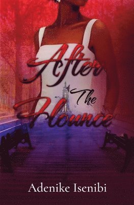 Adenike Isenibi - After The Flounce, Häftad. Tillgänglighet: Lägg i varukorg