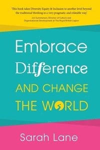 bokomslag Embrace Difference and Change the World