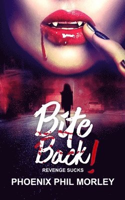 BITE BACK! 1