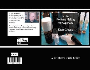 bokomslag Creative Perfume Making For Beginners