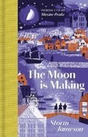 Storm Jameson - Moon is Making, Inbunden